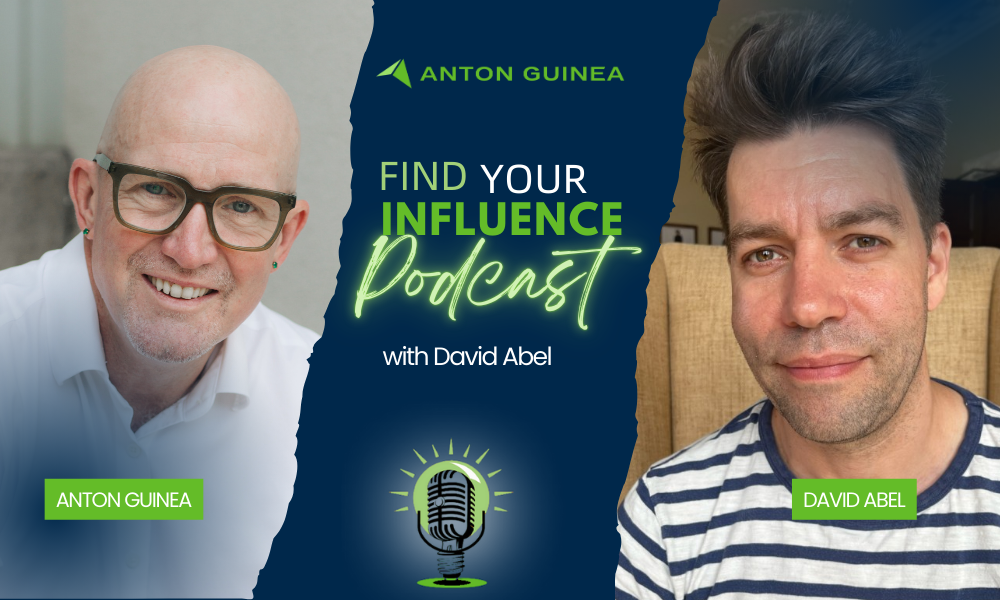 David Abel on Influence, Speed & Purpose | Find Your Influence Podcast