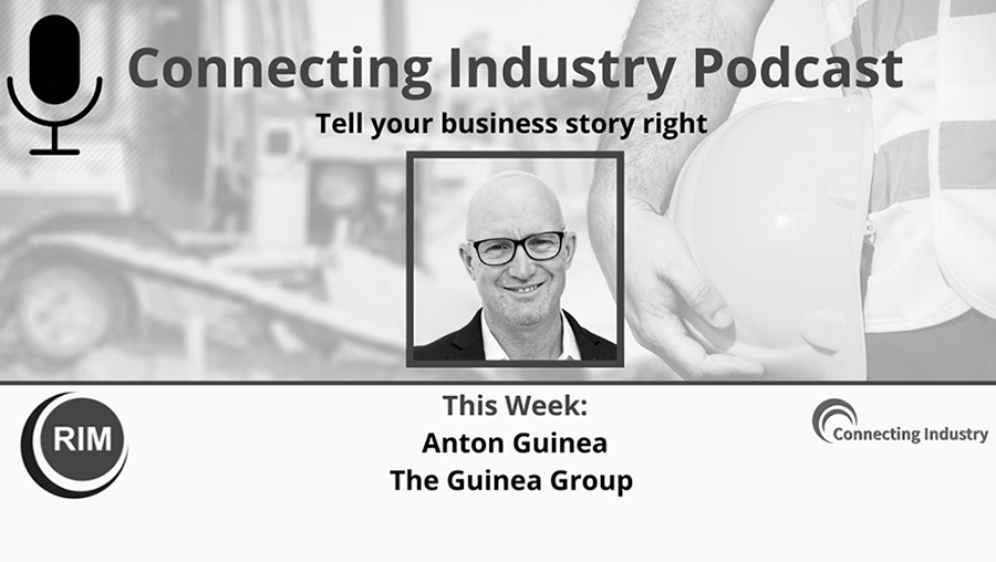 Anton Guinea on Connecting Industry Podcast