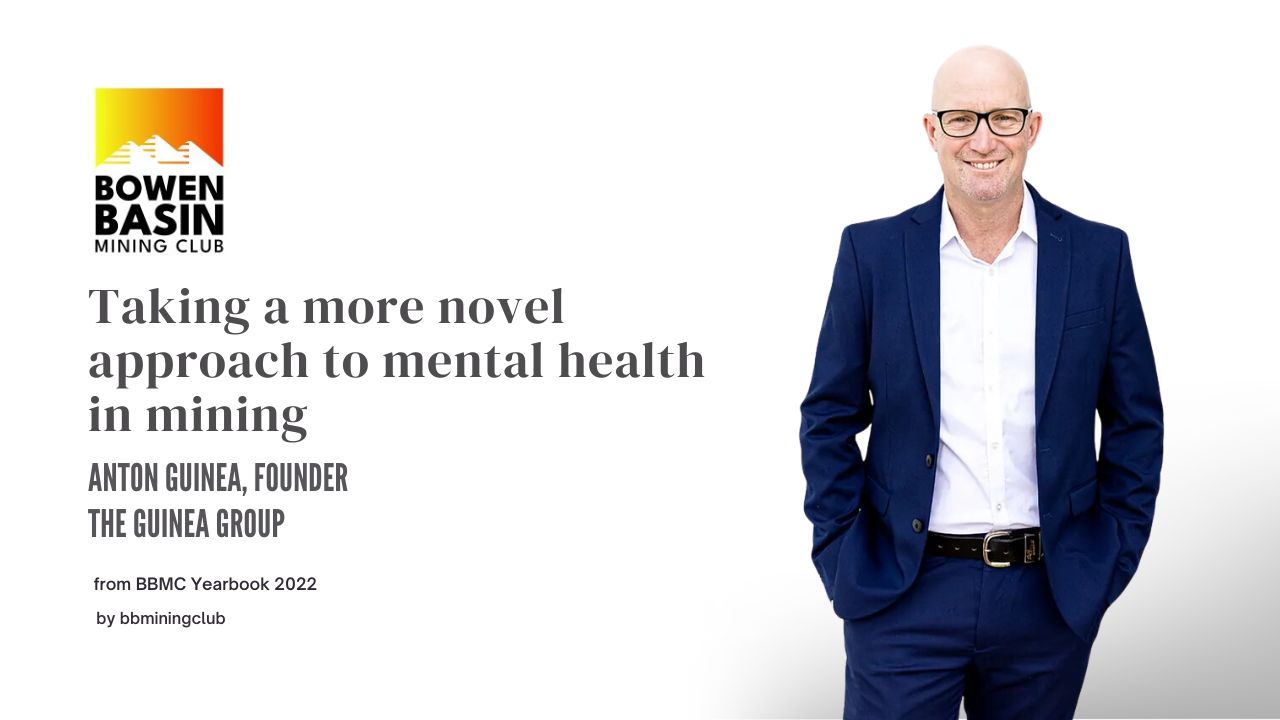 Anton Guinea shares his thoughts on Psychological Safety in Mining