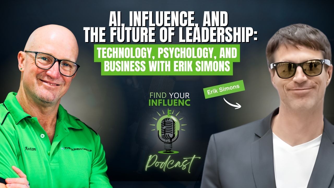 AI, Influence, and the Future of Leadership: Erik Simons on Technology, Psychology, and Business