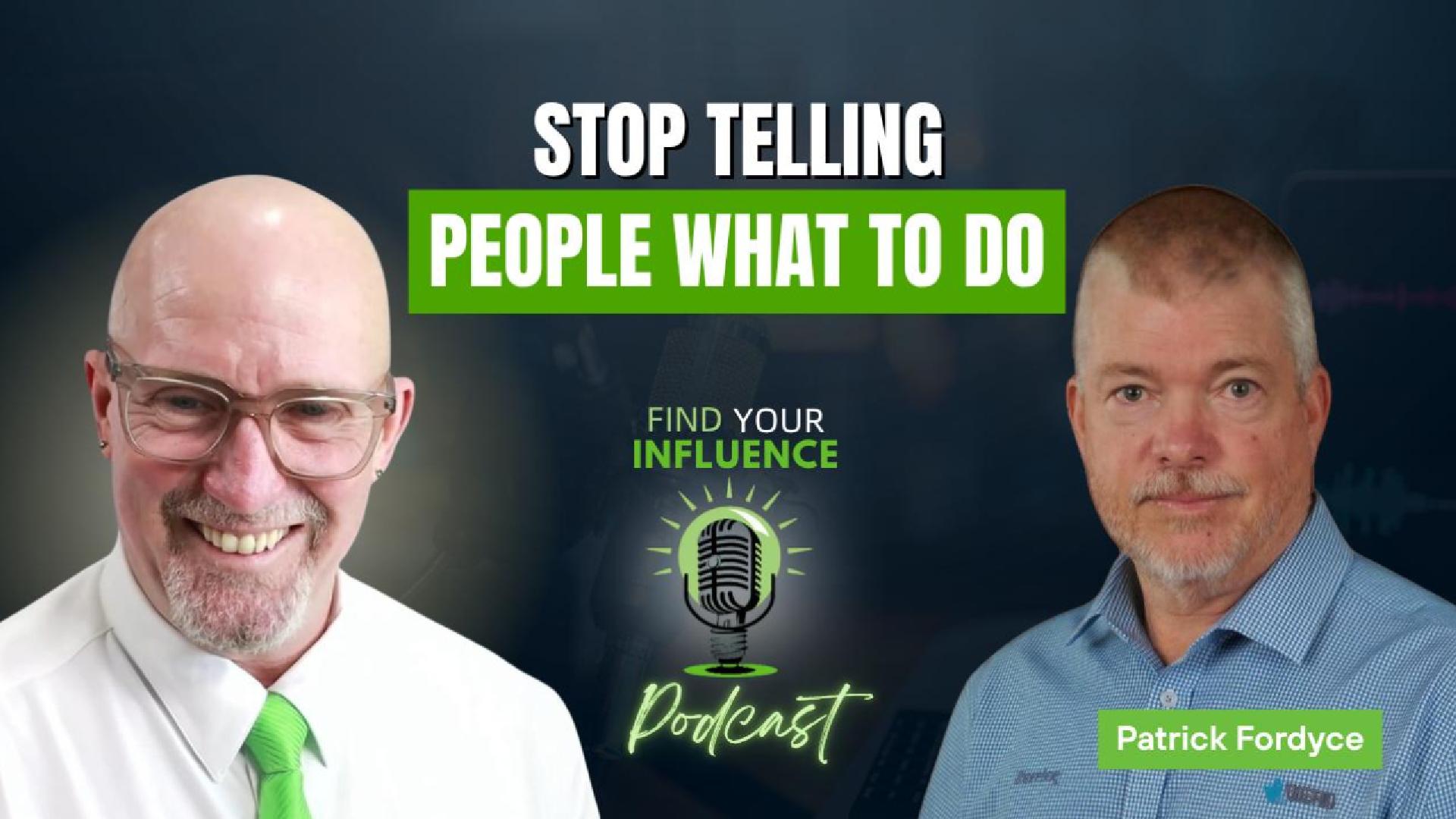 Why Most Leaders Fail to Create Real Change with Patrick Fordyce