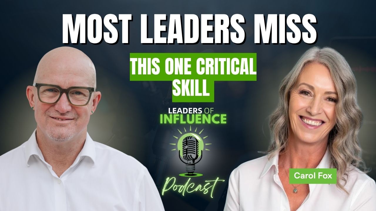 Most Leaders Miss This One Critical Skill with Carol Fox