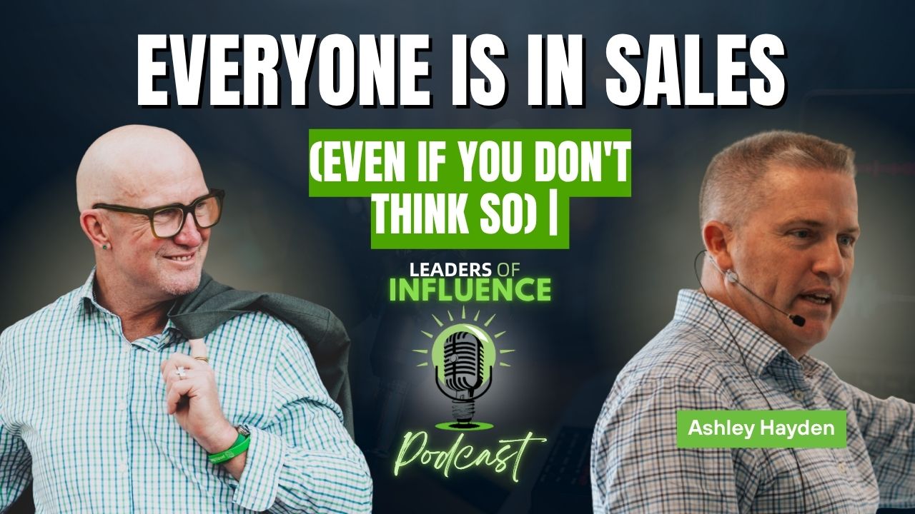 Everyone Is in Sales (Even If You Don’t Think So) | Ashley Hayden