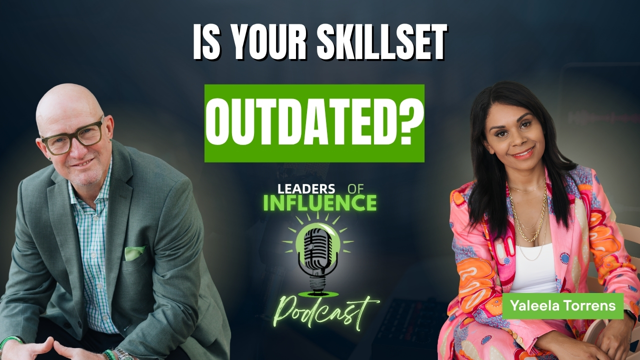 Is Your Skillset Outdated? Featuring Yaleela Torrens